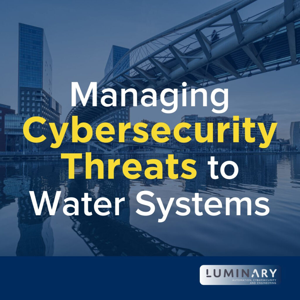 Managing Cybersecurity Threats to Water Systems Needs to be a Collaborative Effort