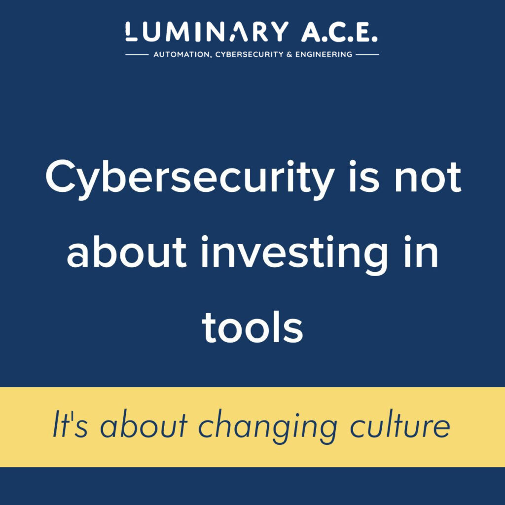 Cybersecurity is not about investing in tools it's about changing culture